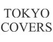 TOKYO COVERS