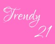 Trendy21
