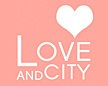 Love And City