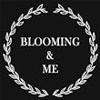 Blooming＆me