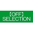 OFF-SELECTION