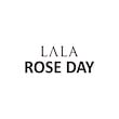 LALA ROSE DAY