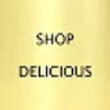 SHOP DELICIOUS