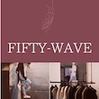 FIFTY-WAVE