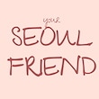 SEOUL FRIEND