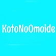 KotoNoOmoide