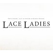 LACE LADIES