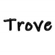 Trove