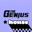 the GENIUS house
