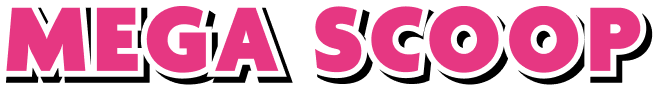 MEGA SCOOP