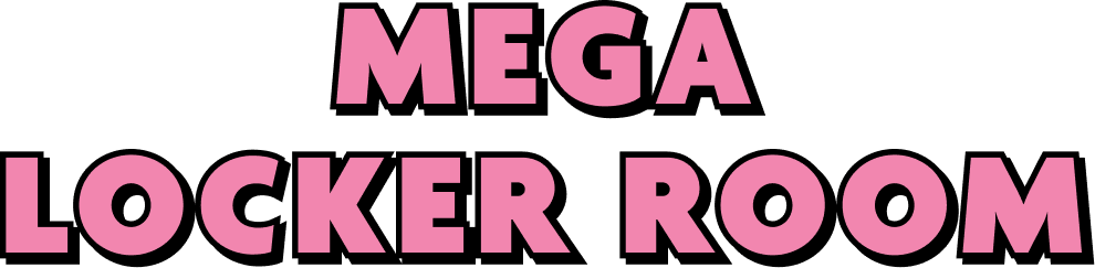 MEGA LOCKER ROOM