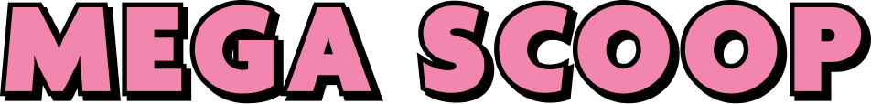 MEGA SCOOP
